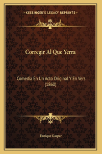 Corregir Al Que Yerra