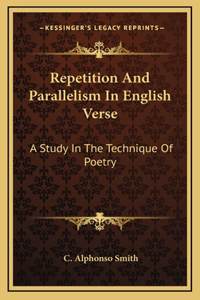 Repetition And Parallelism In English Verse