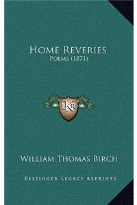 Home Reveries