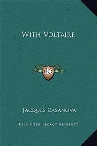With Voltaire