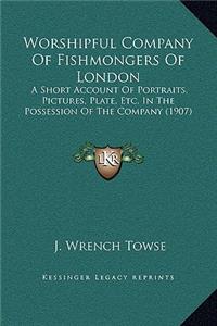 Worshipful Company Of Fishmongers Of London