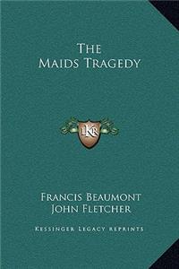 The Maids Tragedy