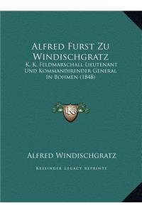 Alfred Furst Zu Windischgratz