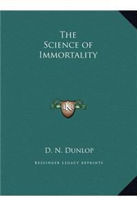 The Science of Immortality