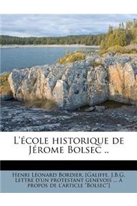 L'école historique de Jérome Bolsec ..