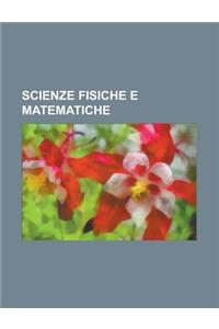 Scienze Fisiche E Matematiche