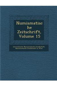 Numismatische Zeitschrift, Volume 15