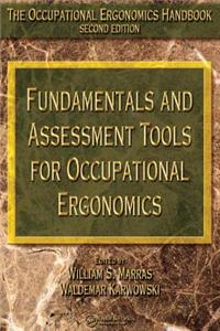 Fundamentals and Assessment Tools for Occupational Ergonomics