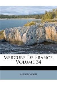 Mercure de France, Volume 34