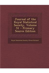 Journal of the Royal Statistical Society, Volume 51