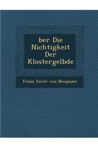 Ber Die Nichtigkeit Der Klostergel Bde