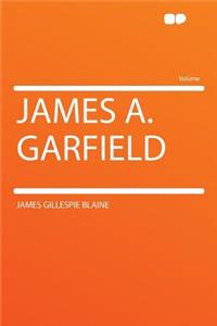 James A. Garfield