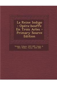 La Reine Indigo