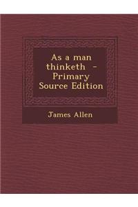 As a Man Thinketh