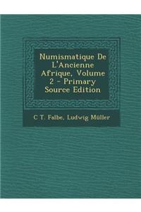 Numismatique de L'Ancienne Afrique, Volume 2