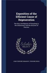 Exposition of the Efficient Cause of Regeneration