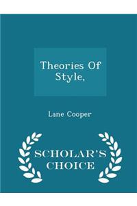 Theories of Style, - Scholar's Choice Edition