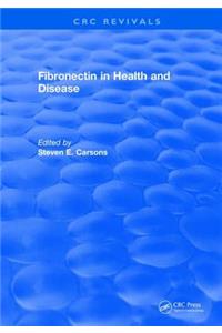 Fibronectin in Health and Disease