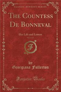 The Countess de Bonneval, Vol. 1 of 2