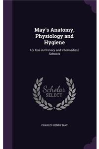 May's Anatomy, Physiology and Hygiene