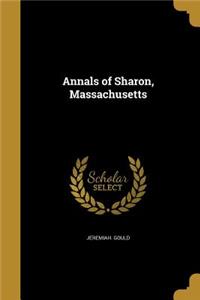 Annals of Sharon, Massachusetts