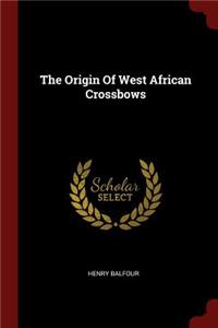 Origin Of West African Crossbows