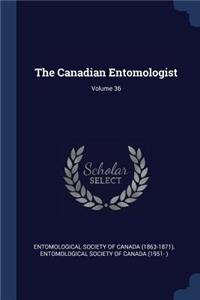 The Canadian Entomologist; Volume 36