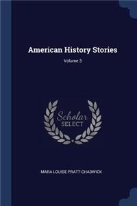 American History Stories; Volume 3