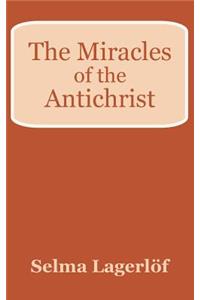 The Miracles of the Antichrist