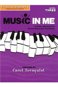 Music in Me - A Piano Method for Young Christian Students: Theory & Technique Level 3