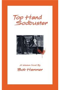 Top Hand Sodbuster