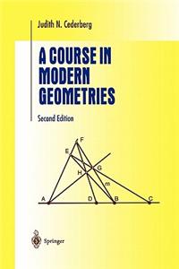 A Course in Modern Geometries