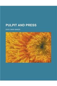 Pulpit and Press