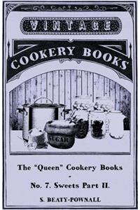 The Queen Cookery Books - No. 7 Sweets Part II