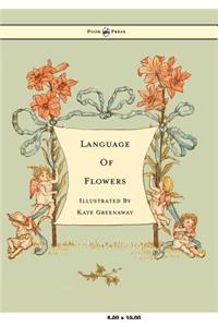 Language of Flowers - Illustrated by Kate Greenaway