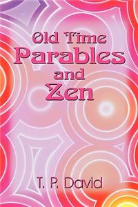 Old Time Parables and Zen