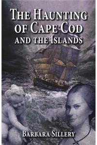 Haunting of Cape Cod and the Islands