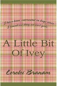 A Little Bit of Ivey
