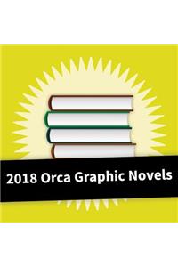 2018 Orca Graphic Novel Collection