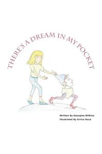 There's A Dream In My Pocket