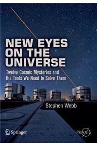 New Eyes on the Universe