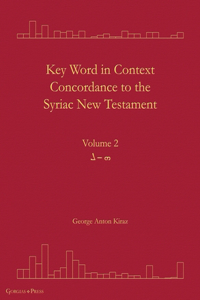 Key Word in Context Concordance to the Syriac New Testament