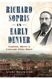 Richard Sopris in Early Denver