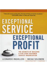 Exceptional Service, Exceptional Profit