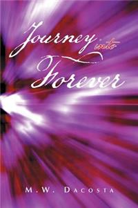 Journey Into Forever