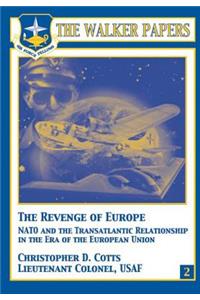 Revenge of Europe - NATO and the Transatlantic Relationship in the Era of the European Union