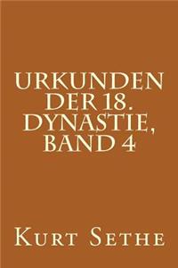 Urkunden der 18. Dynastie, Band 4