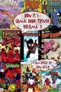 Ron El's Comic Book Trivia (Volume 1)