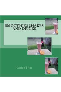 Smoothies Shakes and Drinks