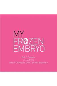 My Frozen Embryo